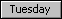 tue